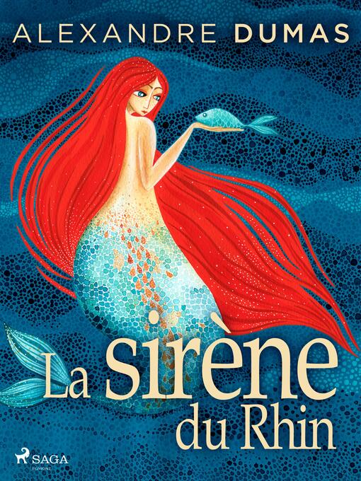 Title details for La Sirène du Rhin by Alexandre Dumas - Available